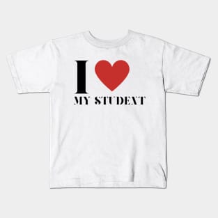 I love my students Kids T-Shirt